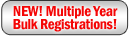 New! Multi Year Bulk Registrations!